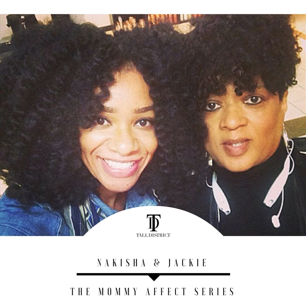 The Mommy Affect: Nakisha & Jackie